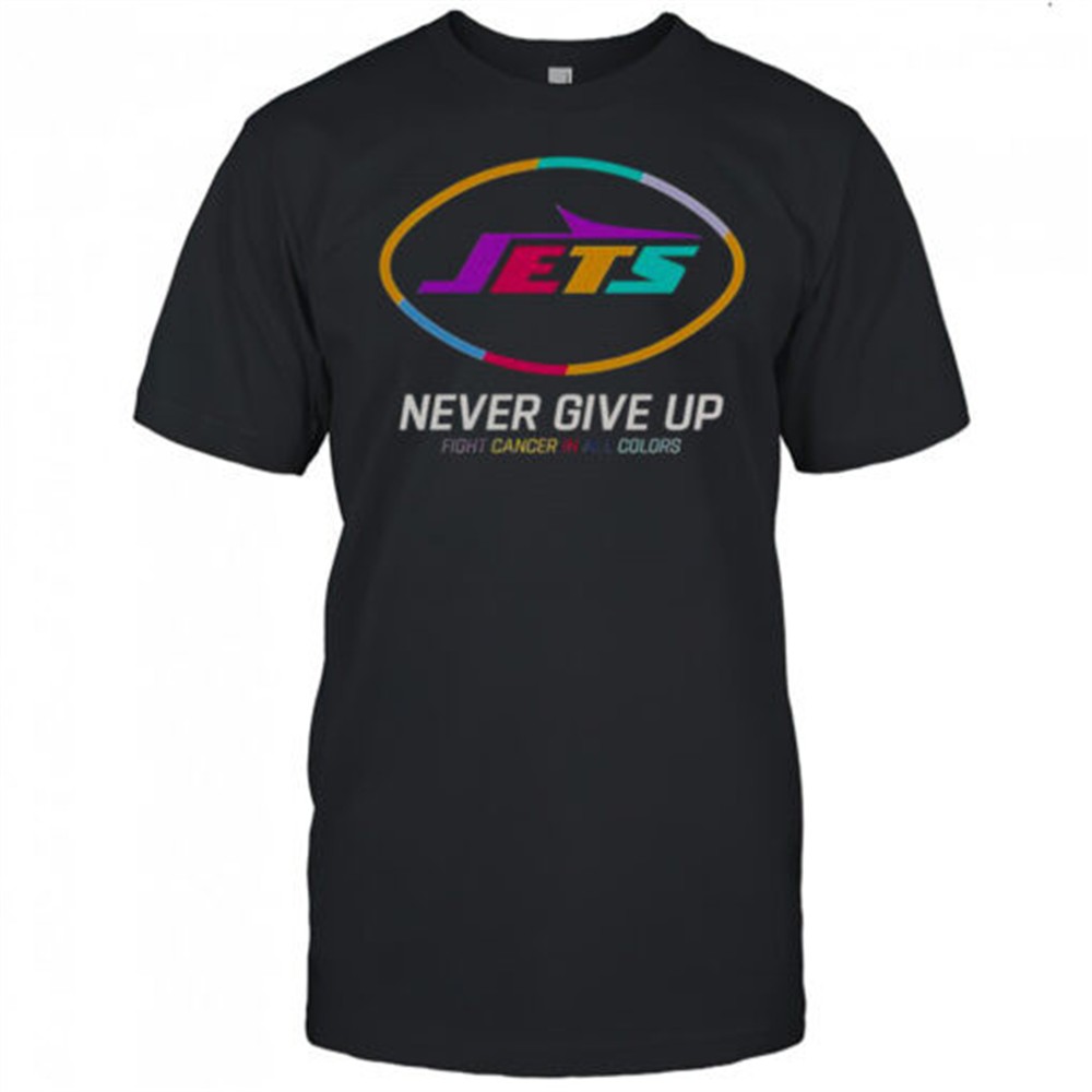 never-give-up-fight-cancer-in-all-colors-new-york-jets-t-shirt-ot24rqir Never Give Up Fight Cancer In All Colors New York Jets T-Shirt