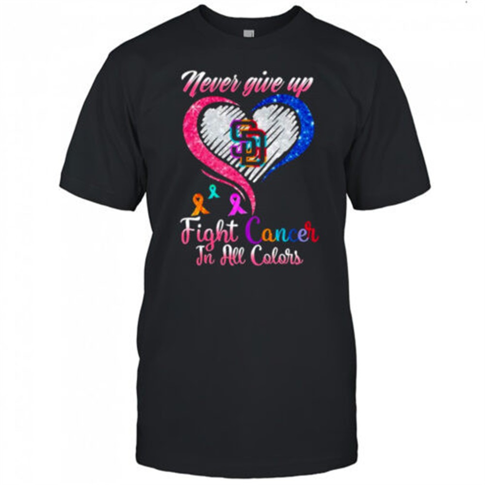 never-give-up-fight-cancer-in-all-colors-san-diego-padres-diamond-heart-shirt-s0epk0ig Never give up fight cancer in all colors San Diego Padres diamond heart shirt