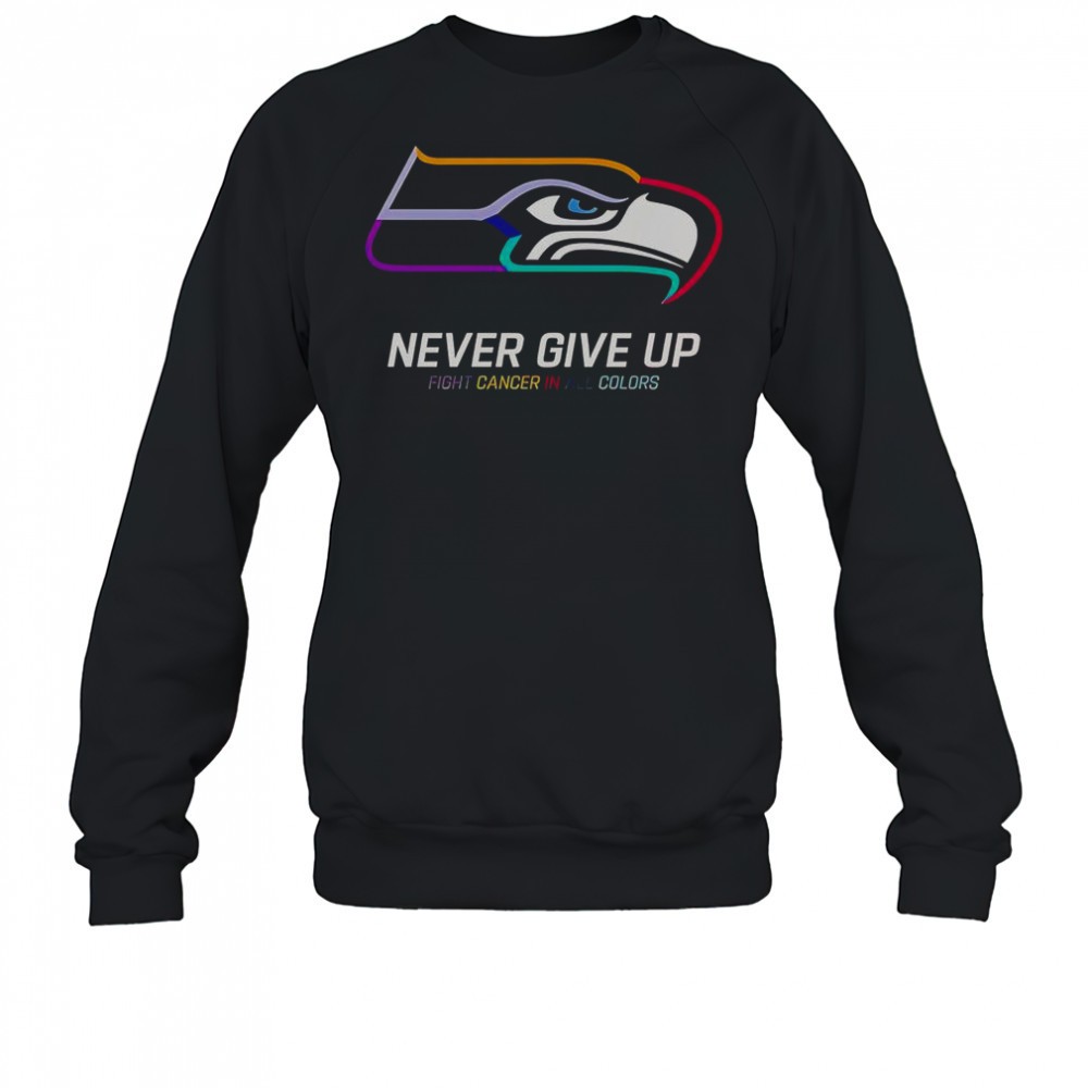 never-give-up-fight-cancer-in-all-colors-seattle-seahawks-t-shirt-493e3h80 Never Give Up Fight Cancer In All Colors Seattle Seahawks T-Shirt
