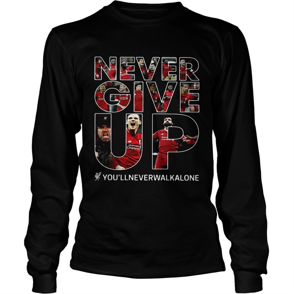 never-give-up-youllneverwalkalone-shirt-ldh6pazk Never give up youllneverwalkalone shirt