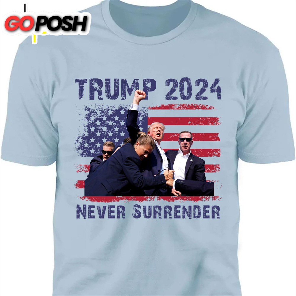 never-surrender-trump-fight-2024-shirt-pennsylvania-rally-donald-trump-shirt-bri-pql0tvqi Never Surrender Trump Fight 2024 Shirt Pennsylvania Rally Donald Trump Shirt Bright