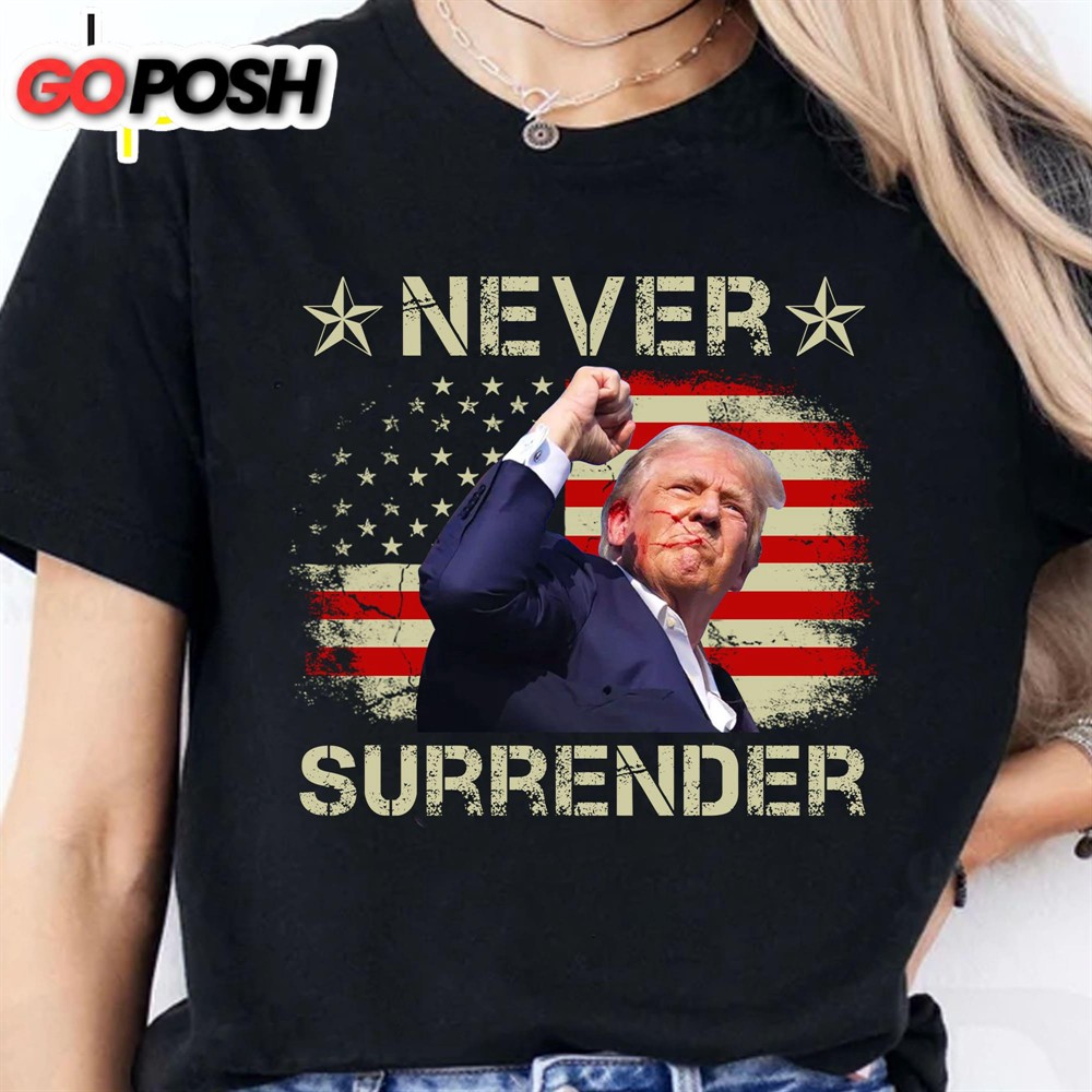 never-surrender-trump-fight-2024-shirt-pennsylvania-rally-trump-supporters-shirt-rahe74n7 Never Surrender Trump Fight 2024 Shirt Pennsylvania Rally Trump Supporters Shirt Dark