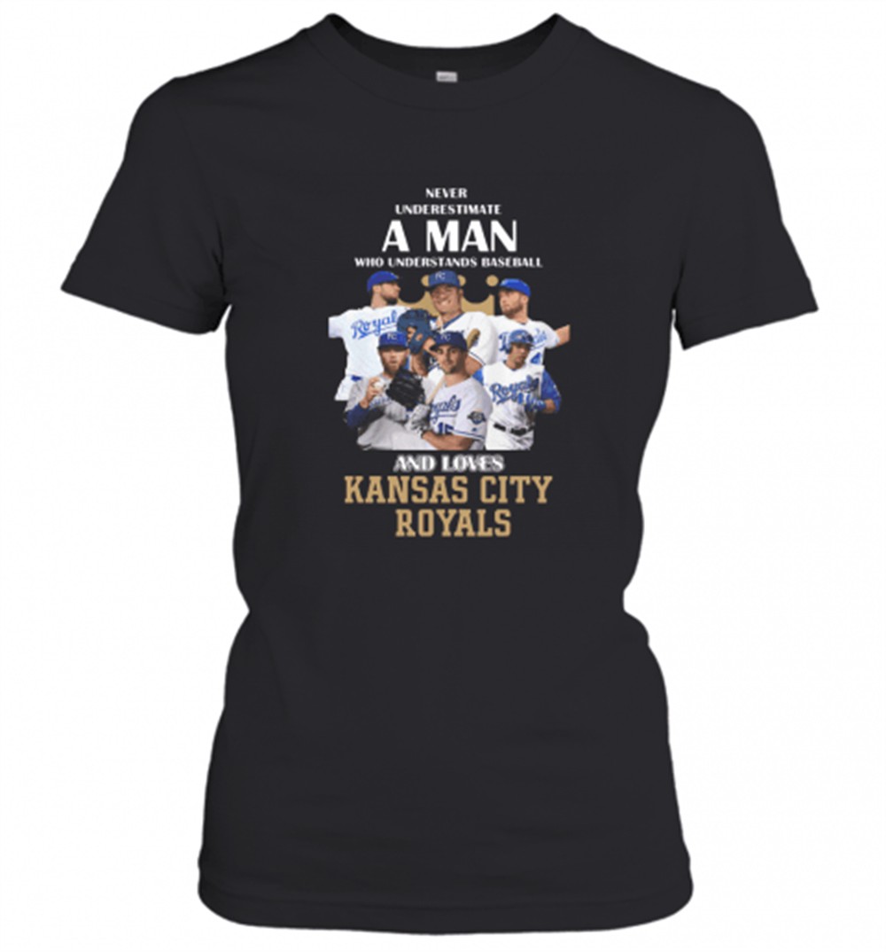 never-underestimate-a-man-who-understands-baseball-and-loves-kansas-city-royals-6mspc2wa Never Underestimate A Man Who Understands Baseball And Loves Kansas City Royals Baseball T-Shirt
