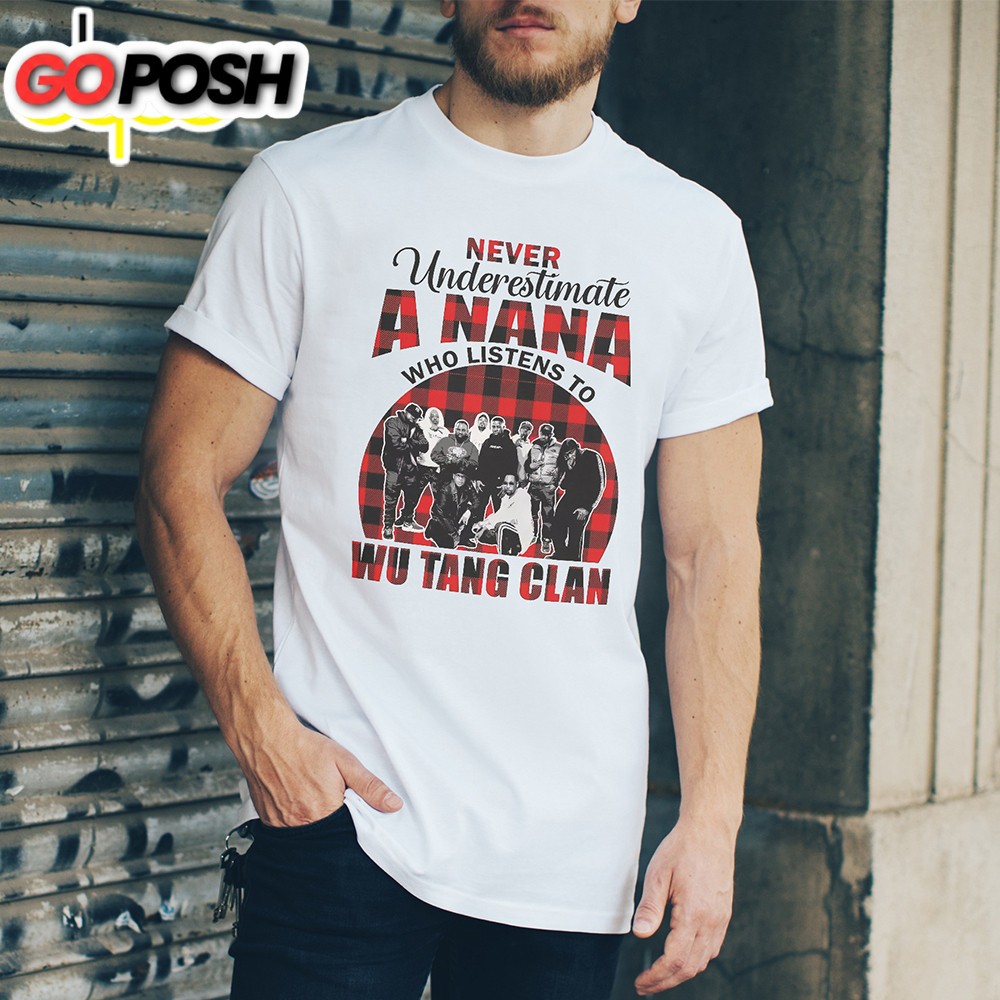 Never Underestimate A Nana Who Listen To Wu-tang Clan TShirt