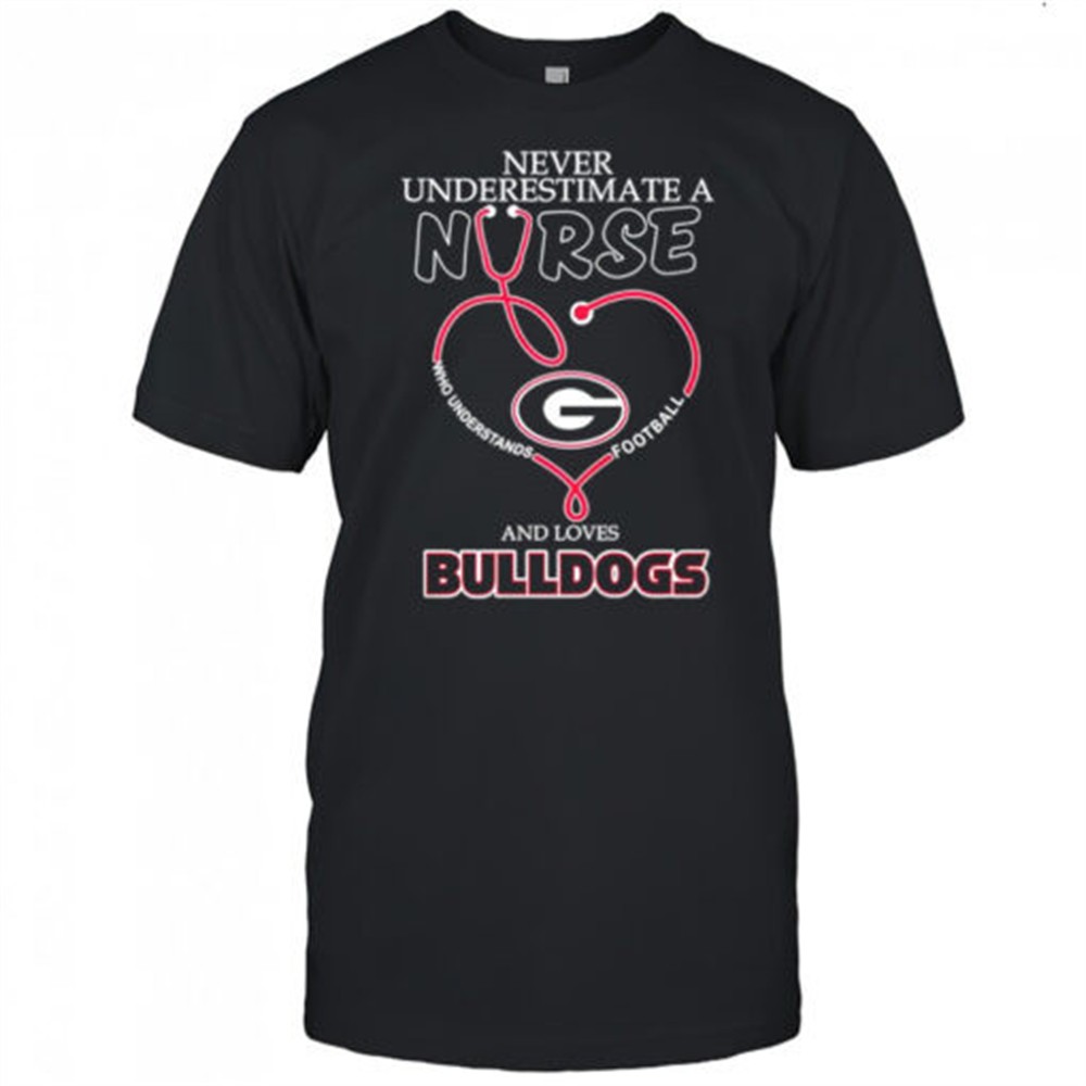 never-underestimate-a-nurse-who-understands-football-and-loves-georgia-bulldogs-04ngl524 Never Underestimate a Nurse Who Understands Football and Loves Georgia Bulldogs shirt