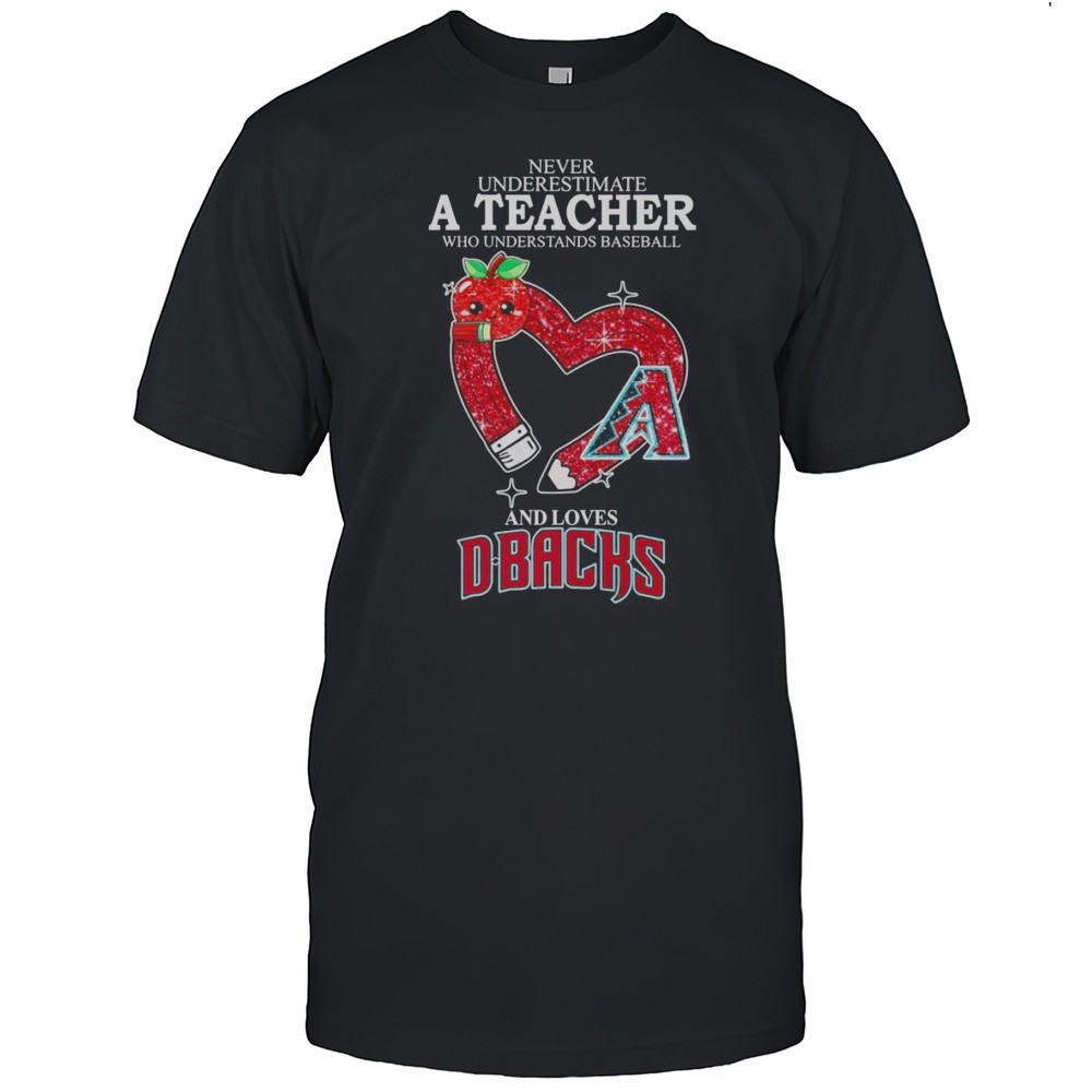never-underestimate-a-teacher-who-understands-baseball-and-loves-arizona-diamond-ddo8u19h Never Underestimate A Teacher Who Understands Baseball And Loves Arizona Diamondbacks Shirt