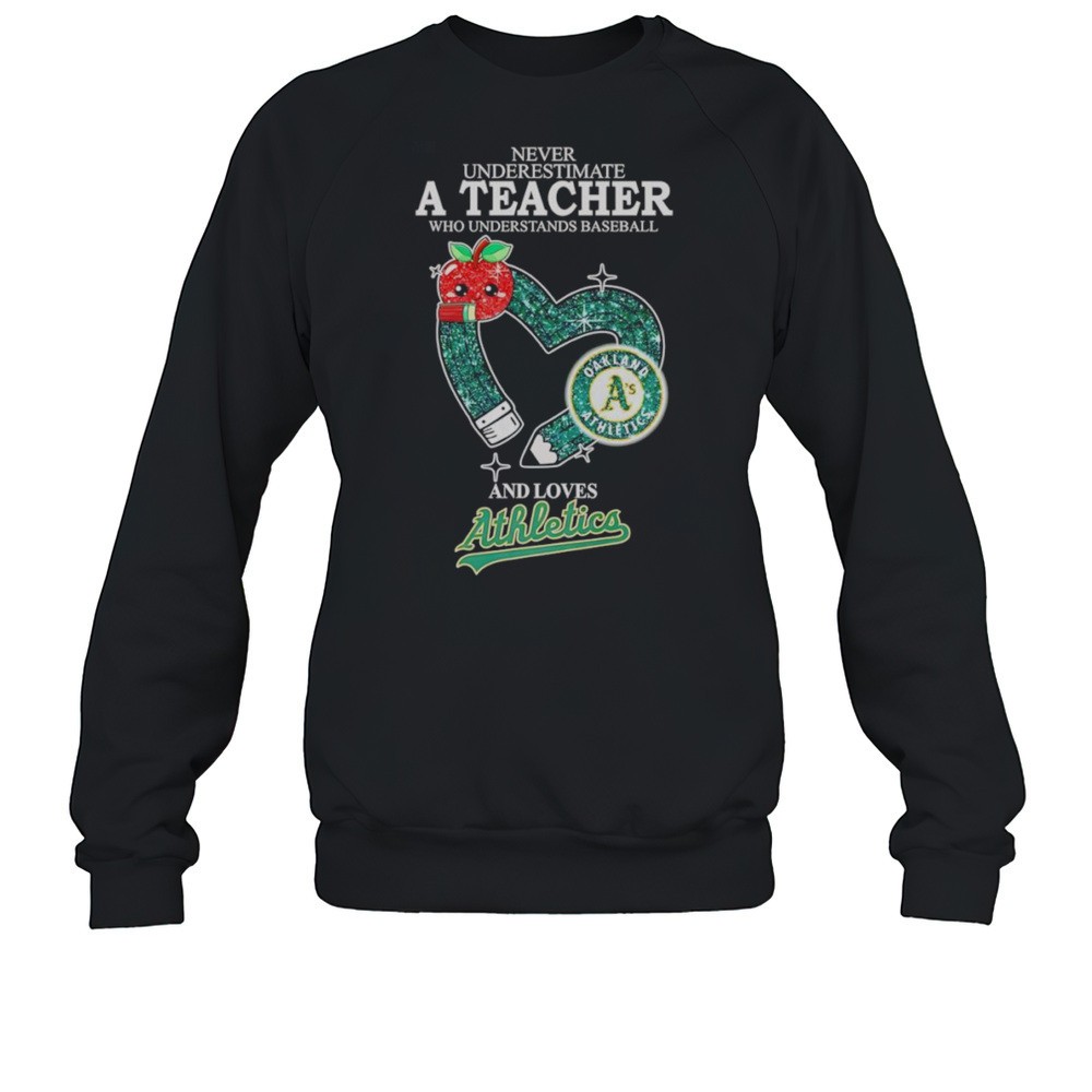 Never Underestimate A Teacher Who Understands Baseball And Loves Oakland Athletics Diamond Shirt