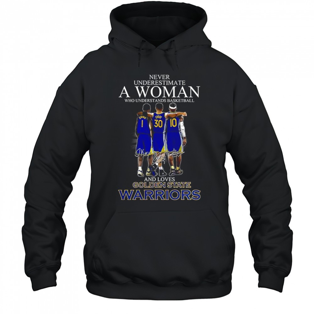 Never underestimate a woman who loves Golden State Warriors signature shirt