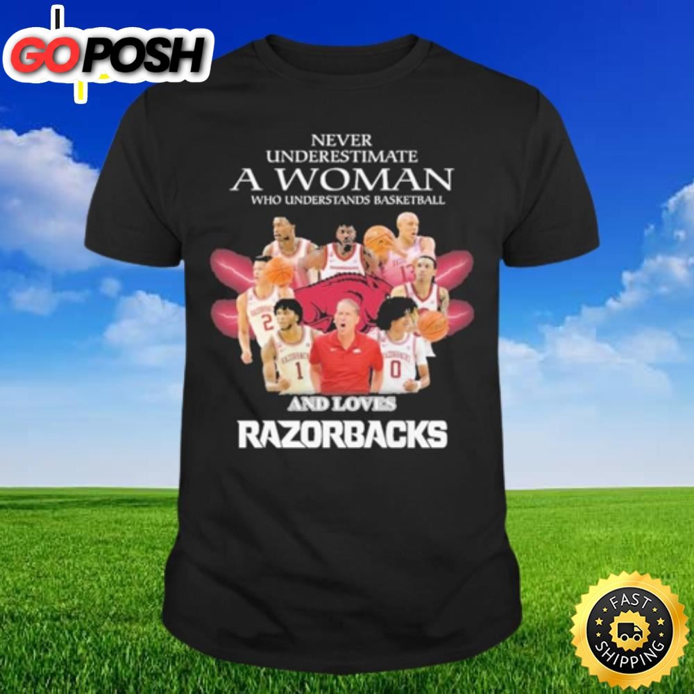 Never Underestimate A Woman Who Understand Basketball And Loves Razorbacks 2025 T-shirt