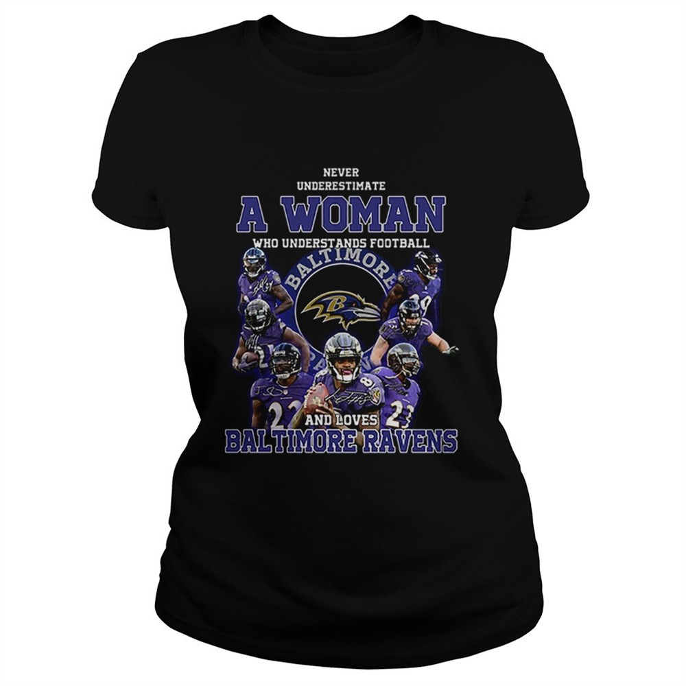 never-underestimate-a-woman-who-understands-baltimore-ravens-shirt-a22uxot6 Never underestimate a woman who understands Baltimore Ravens shirt