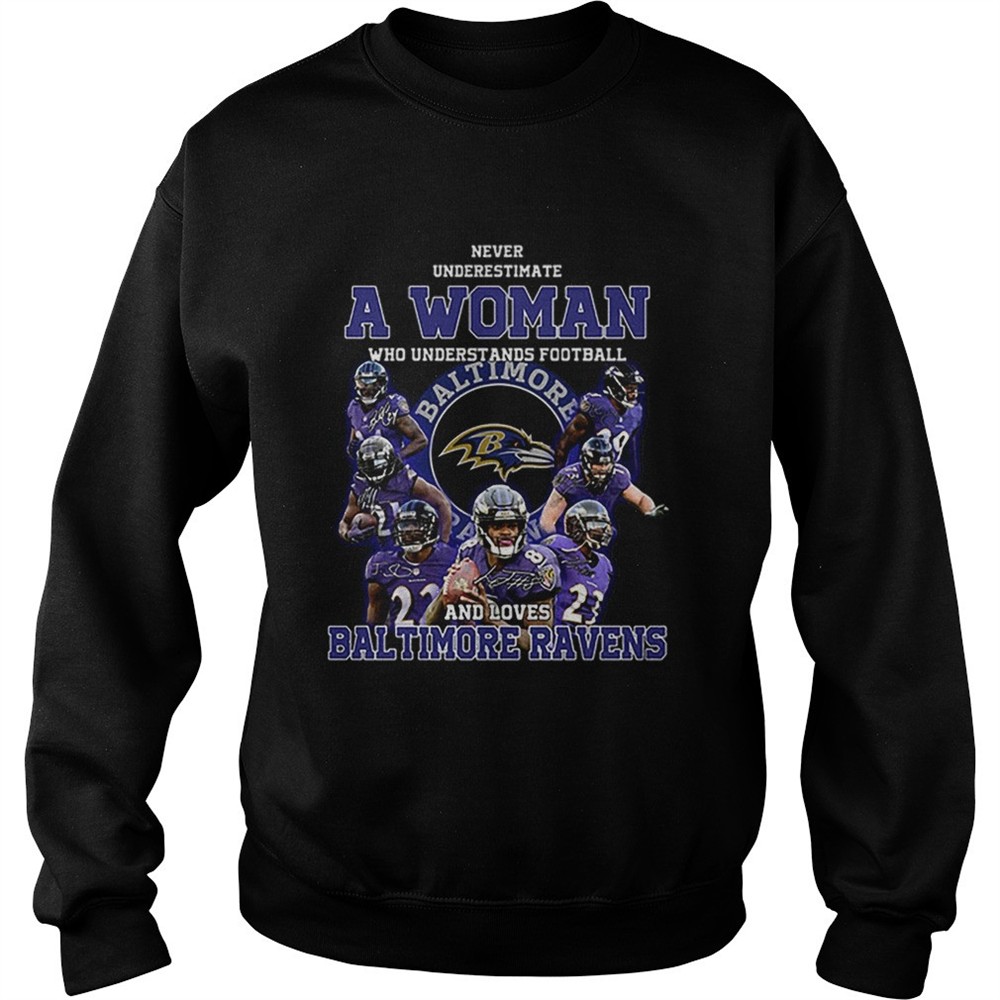 Never underestimate a woman who understands Baltimore Ravens shirt