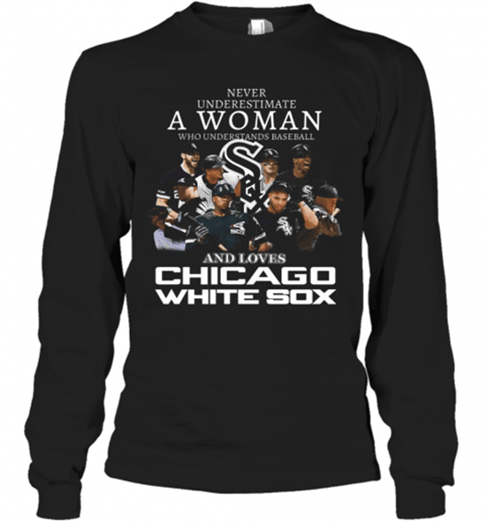 never-underestimate-a-woman-who-understands-baseball-and-love-chicago-white-sox-zt70wwef Never Underestimate A Woman Who Understands Baseball And Love Chicago White Sox T-Shirt