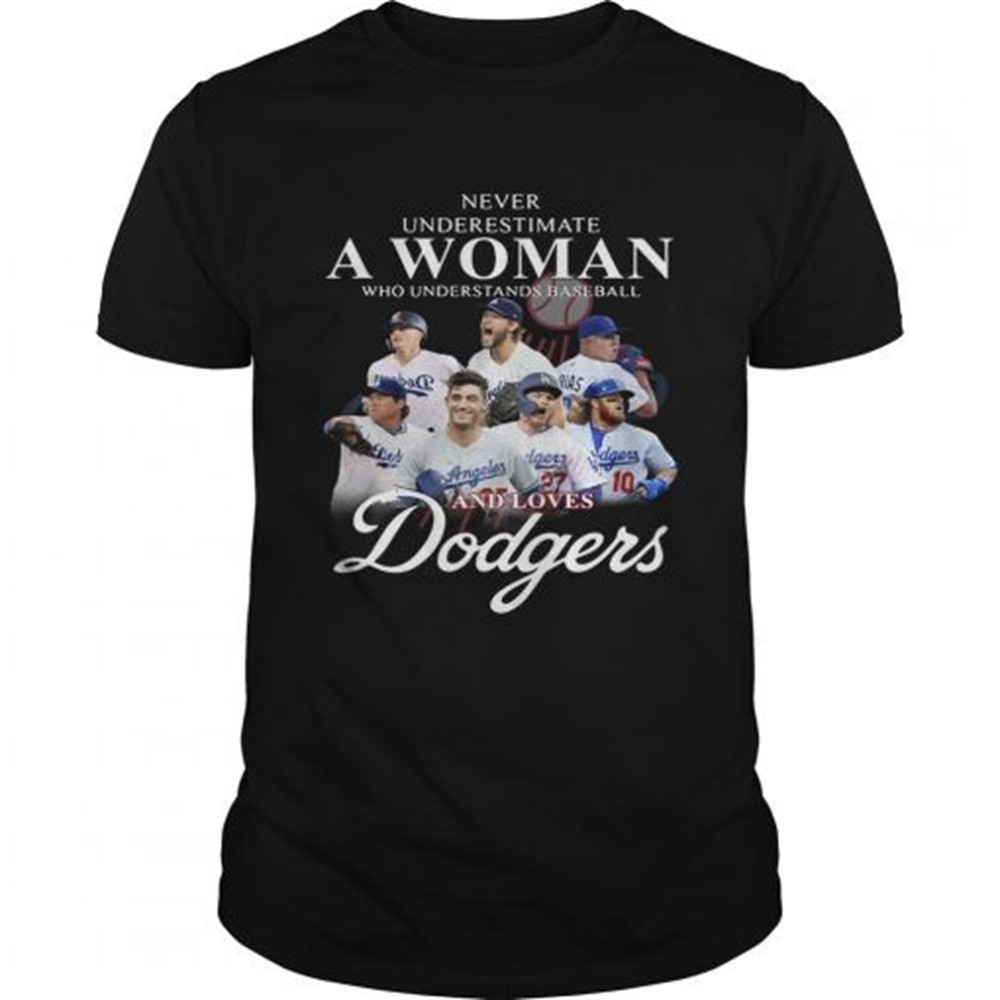 never-underestimate-a-woman-who-understands-baseball-and-love-dodgers-shirt-1wqrvhx7 Never underestimate a woman who understands Baseball and love Dodgers shirt