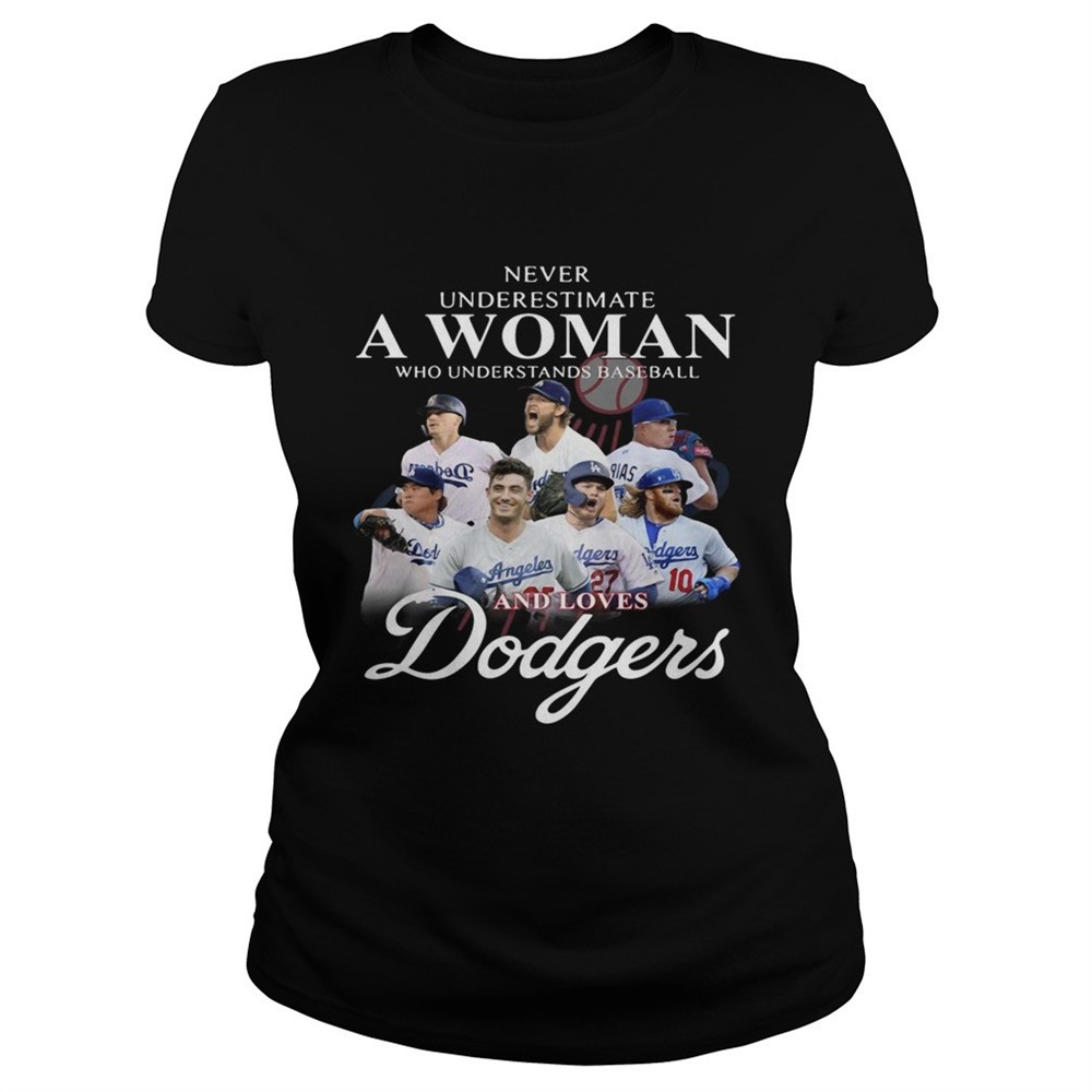 never-underestimate-a-woman-who-understands-baseball-and-love-dodgers-shirt-1wqrvhx7 Never underestimate a woman who understands Baseball and love Dodgers shirt