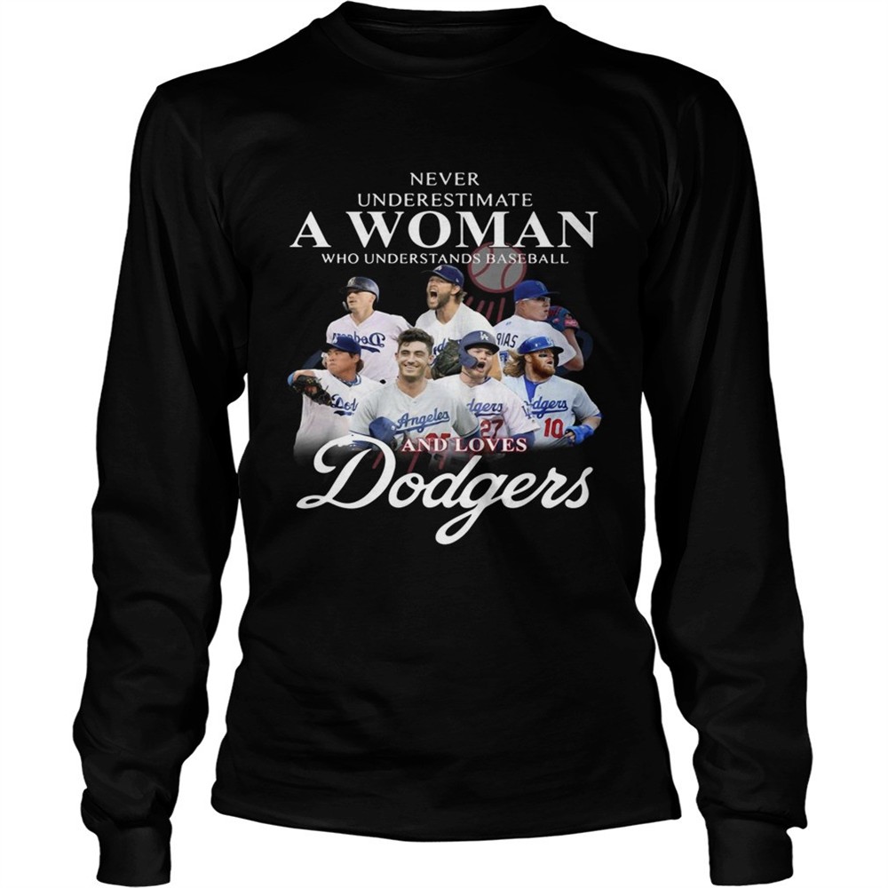 never-underestimate-a-woman-who-understands-baseball-and-love-dodgers-shirt-1wqrvhx7 Never underestimate a woman who understands Baseball and love Dodgers shirt