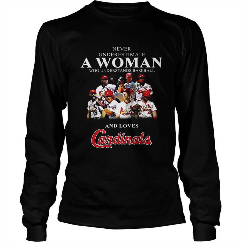never-underestimate-a-woman-who-understands-baseball-and-loves-cardinals-shirt-xk374xqt Never underestimate a woman who understands baseball and loves Cardinals shirt