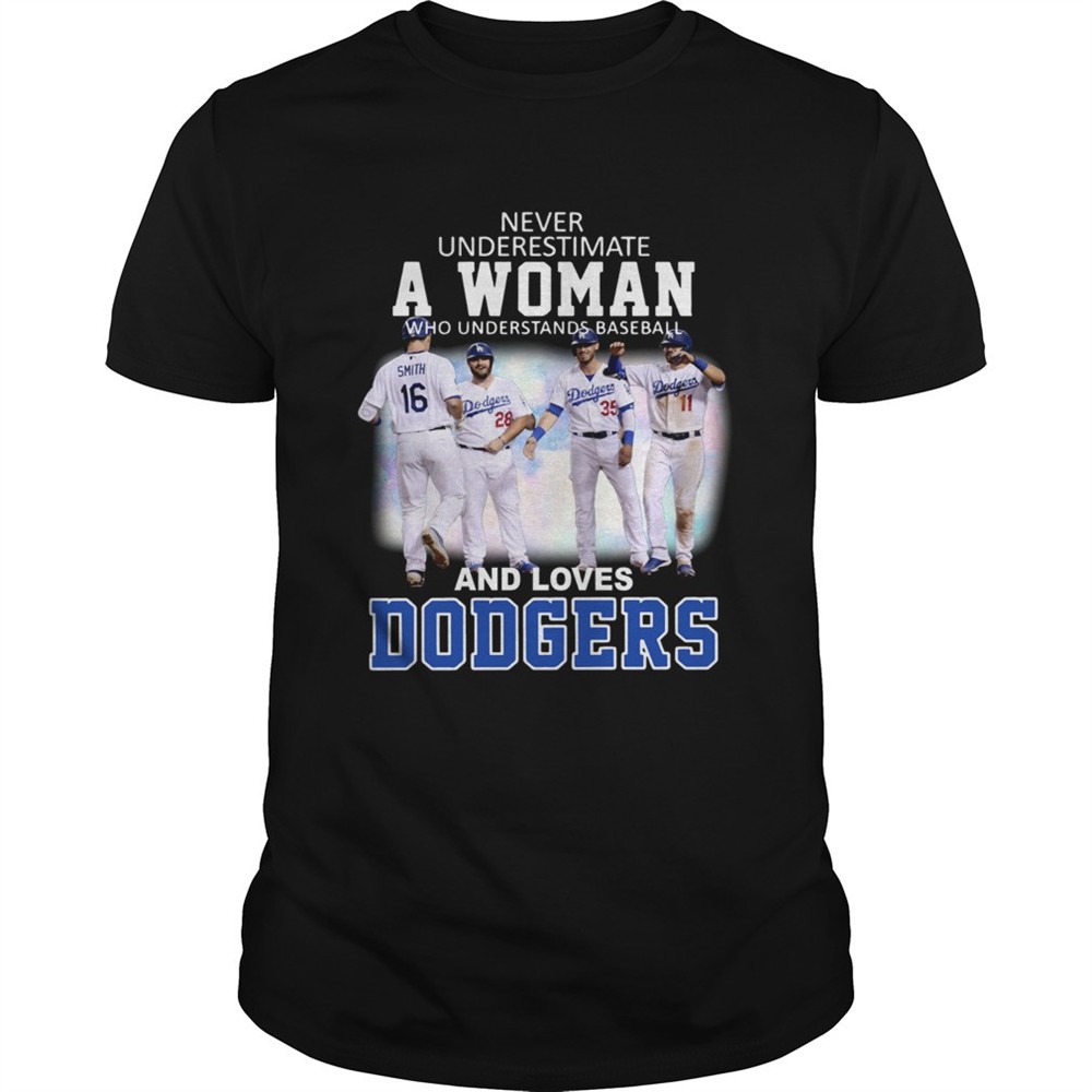 never-underestimate-a-woman-who-understands-baseball-and-loves-dodgers-shirt-hp6r5s80 Never underestimate a woman who understands baseball and loves Dodgers shirt