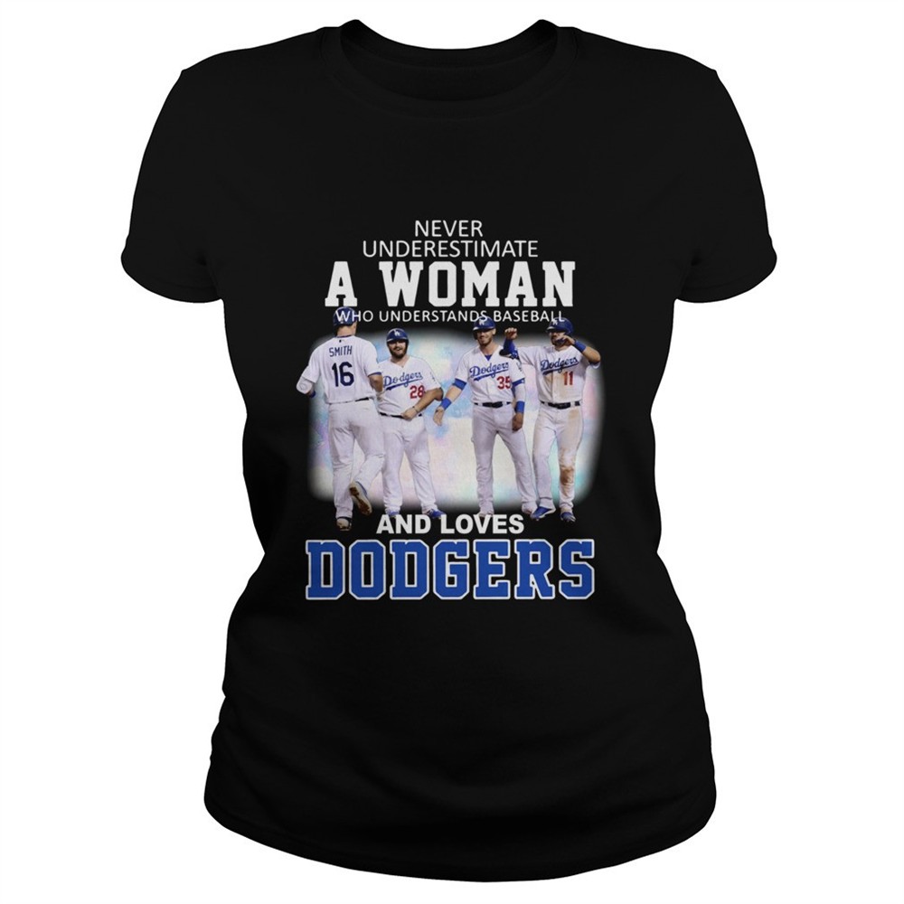never-underestimate-a-woman-who-understands-baseball-and-loves-dodgers-shirt-hp6r5s80 Never underestimate a woman who understands baseball and loves Dodgers shirt
