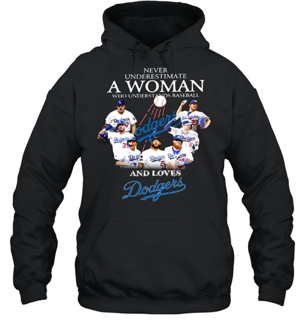 Never underestimate a woman who understands baseball and loves dodgers shirt
