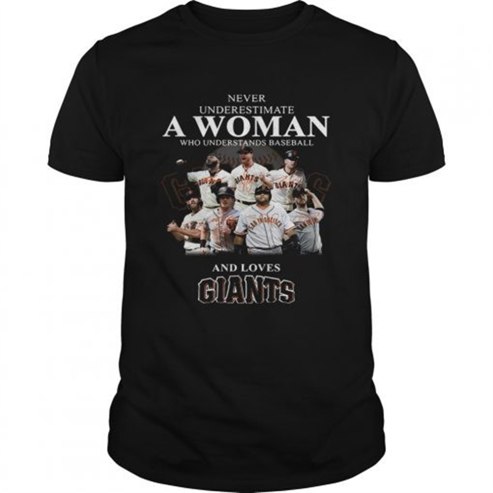 never-underestimate-a-woman-who-understands-baseball-and-loves-giants-shirt-ifu89j2z Never underestimate a woman who understands baseball and loves Giants Shirt