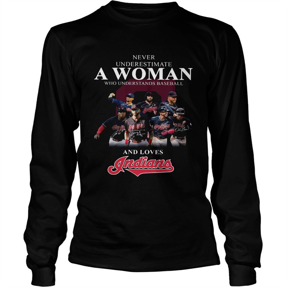 never-underestimate-a-woman-who-understands-baseball-and-loves-indians-shirt-9nyam2ul Never underestimate a woman who understands baseball and loves Indians Shirt