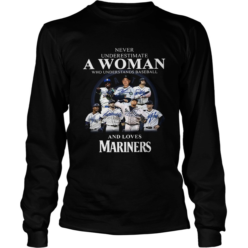 never-underestimate-a-woman-who-understands-baseball-and-loves-mariners-shirt-jlrb5bhx Never underestimate a woman who understands baseball and loves Mariners Shirt