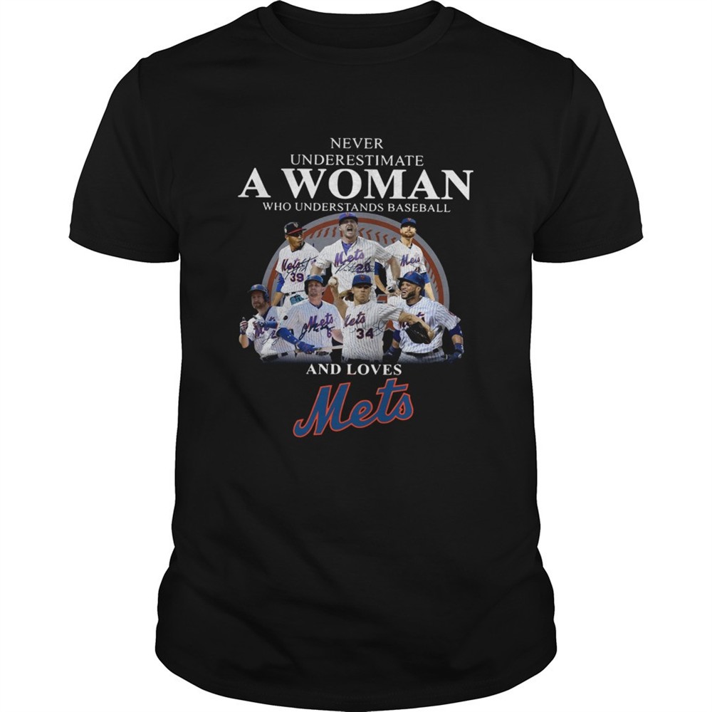 never-underestimate-a-woman-who-understands-baseball-and-loves-mets-shirt-6f19zlwi Never underestimate a woman who understands baseball and loves Mets Shirt