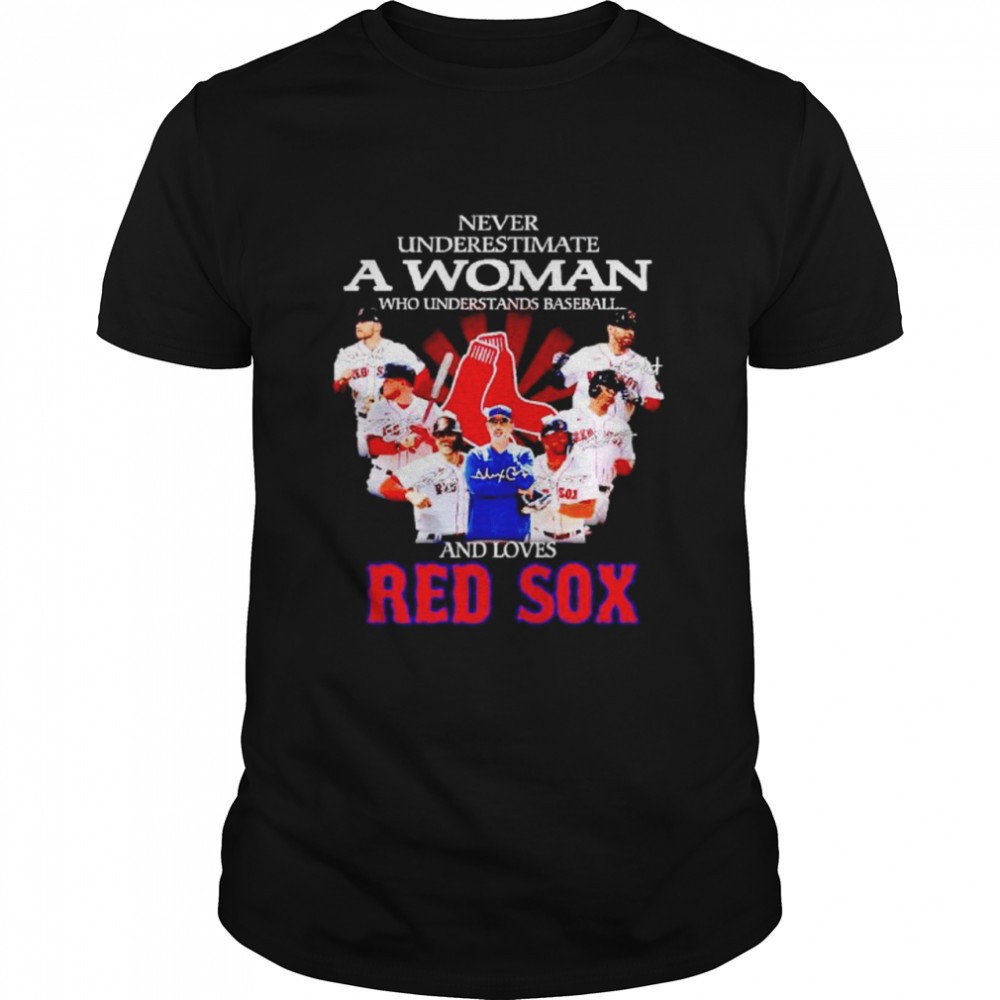 never-underestimate-a-woman-who-understands-baseball-and-loves-red-sox-shirt-5pi99388 Never underestimate a woman who understands baseball and loves Red Sox shirt