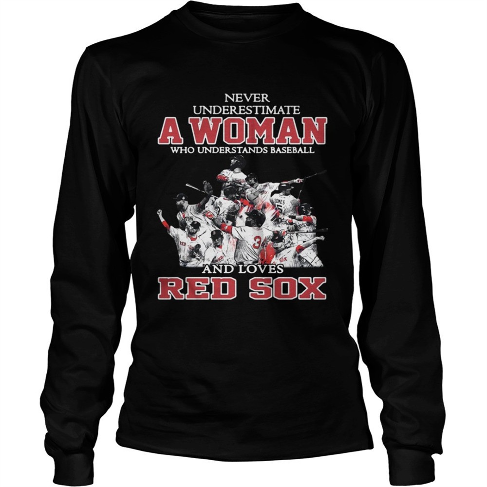 never-underestimate-a-woman-who-understands-baseball-and-loves-red-sox-shirt-jzbggfgi Never Underestimate A Woman Who Understands Baseball And Loves Red Sox Shirt