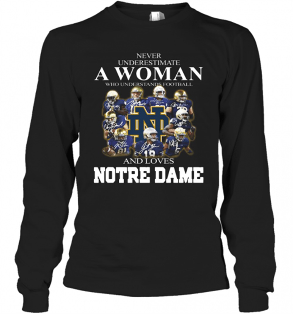 never-underestimate-a-woman-who-understands-football-and-love-notre-dame-t-shirt-7w5w3zsu Never Underestimate A Woman Who Understands Football And Love Notre Dame T-Shirt
