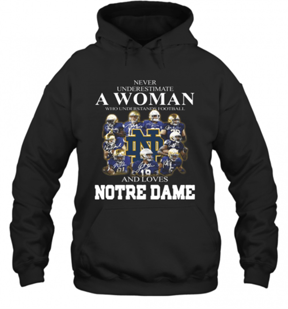 Never Underestimate A Woman Who Understands Football And Love Notre Dame T-Shirt