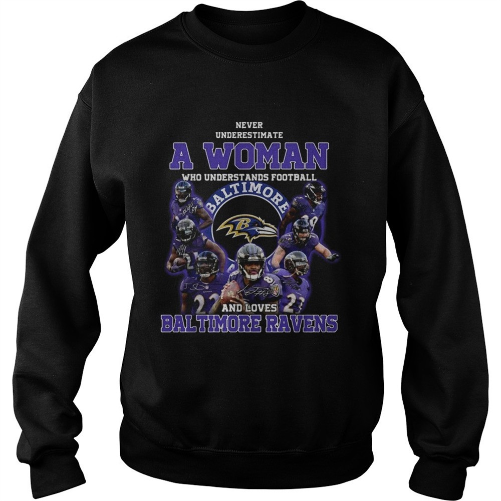Never underestimate a woman who understands football and loves Baltimore Ravens shirt