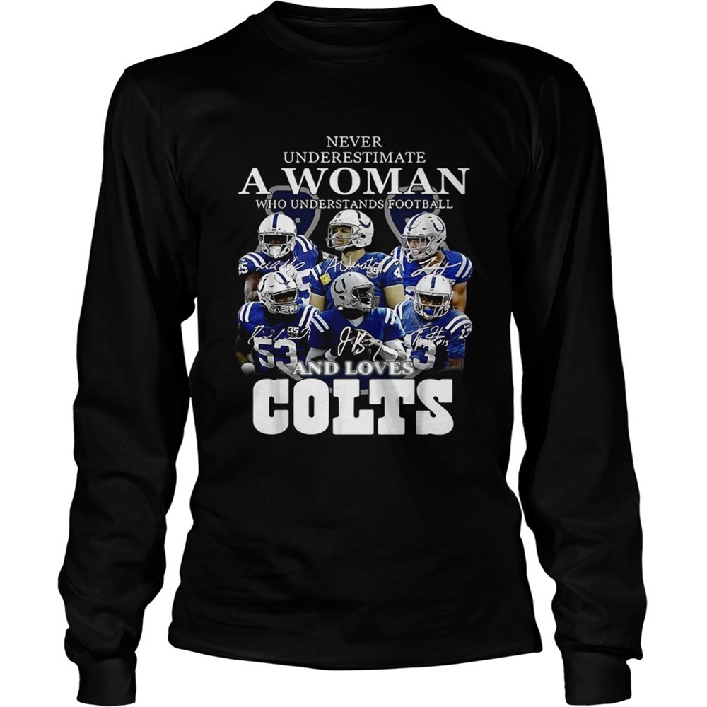 never-underestimate-a-woman-who-understands-football-and-loves-colts-shirt-vsbsrmrr Never underestimate a woman who understands football and loves Colts shirt