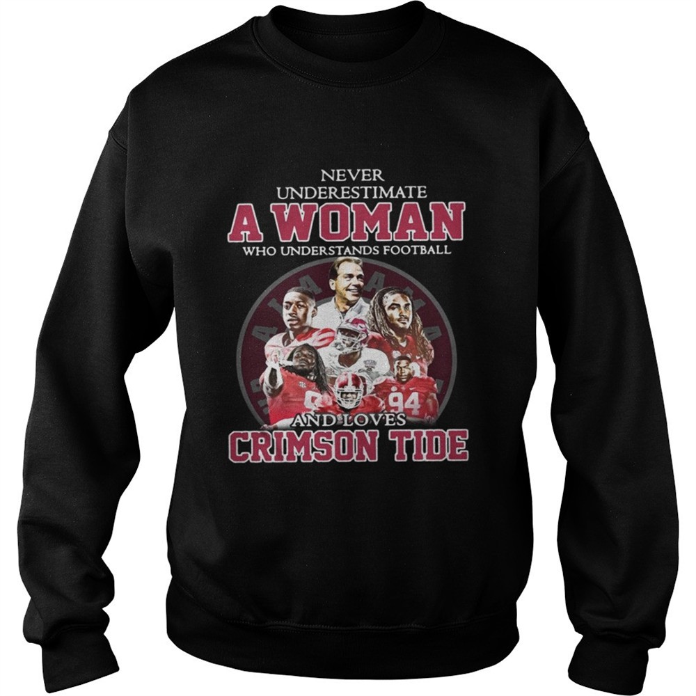 never-underestimate-a-woman-who-understands-football-and-loves-crimson-tide-shir-nefur0yr Never Underestimate A Woman Who Understands Football And Loves Crimson Tide Shirt