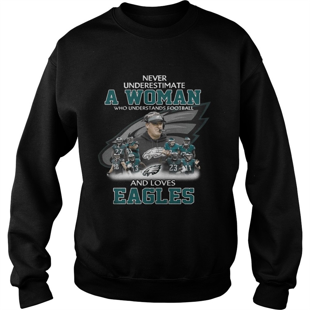 never-underestimate-a-woman-who-understands-football-and-loves-eagles-t-shirt-gbnspfke Never Underestimate a Woman Who Understands Football And Loves Eagles T-shirt