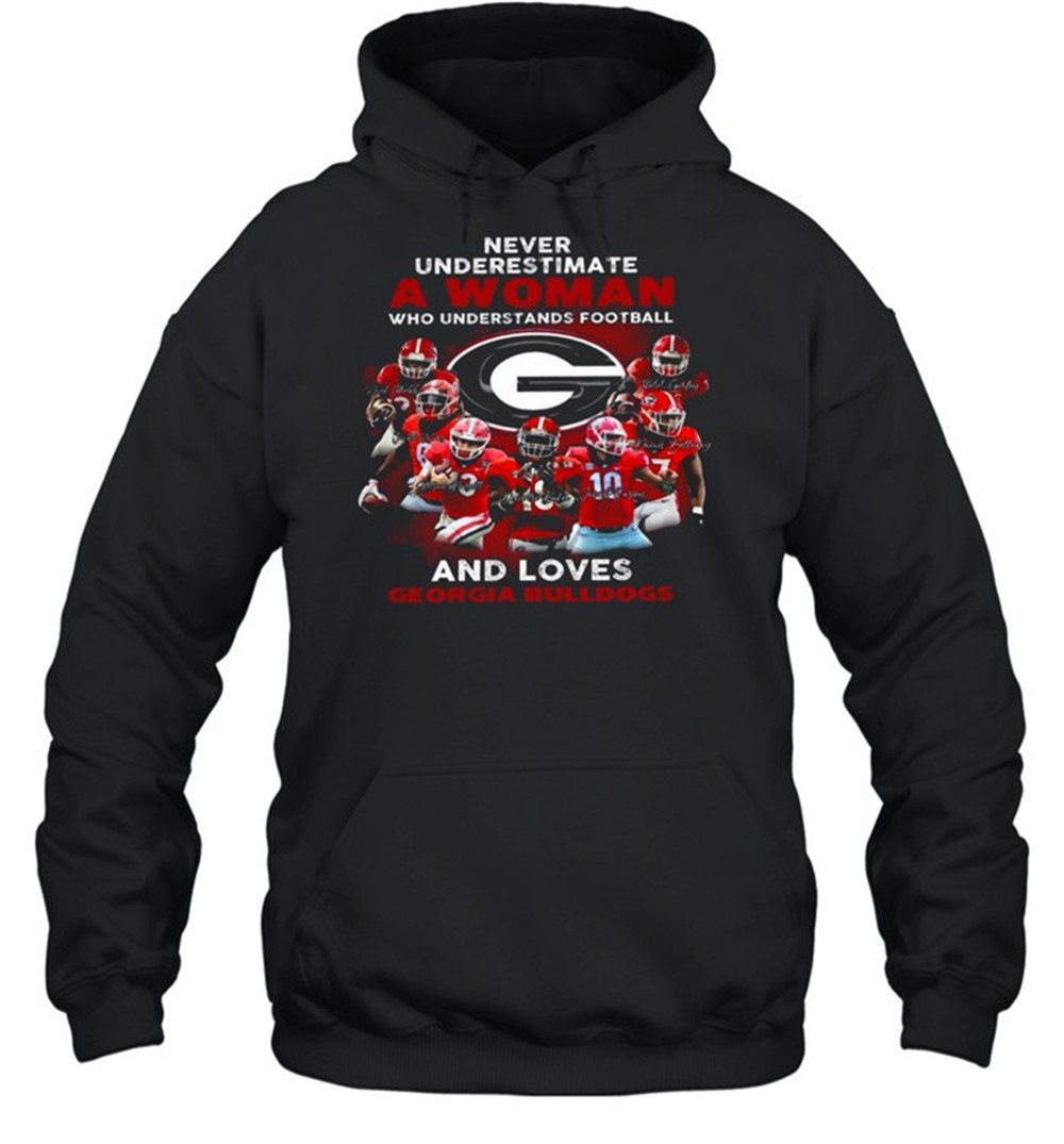 Never underestimate a woman who understands football and loves georgia bulldogs shirt