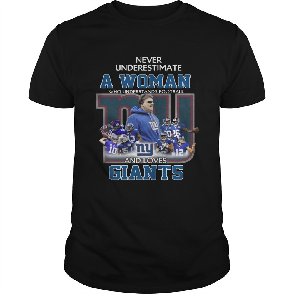 never-underestimate-a-woman-who-understands-football-and-loves-giants-t-shirt-tasb5l64 Never Underestimate a Woman Who Understands Football And Loves Giants T-shirt