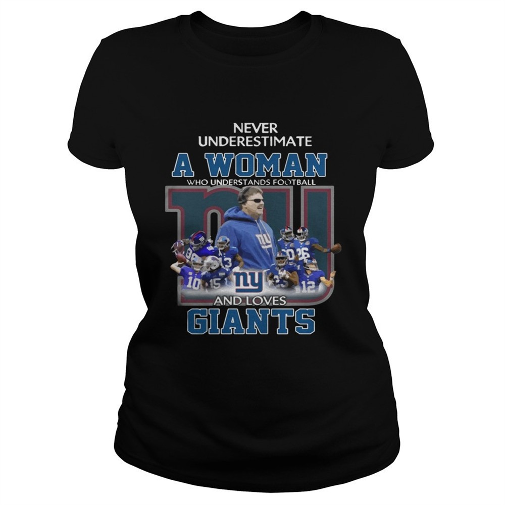 never-underestimate-a-woman-who-understands-football-and-loves-giants-t-shirt-tasb5l64 Never Underestimate a Woman Who Understands Football And Loves Giants T-shirt