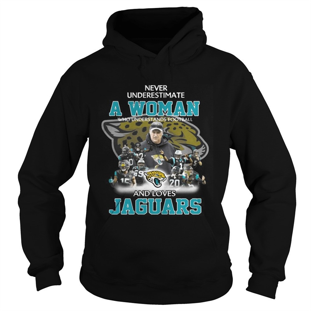 never-underestimate-a-woman-who-understands-football-and-loves-jaguars-t-shirt-qkp6e0ol Never Underestimate a Woman Who Understands Football And Loves Jaguars T-shirt