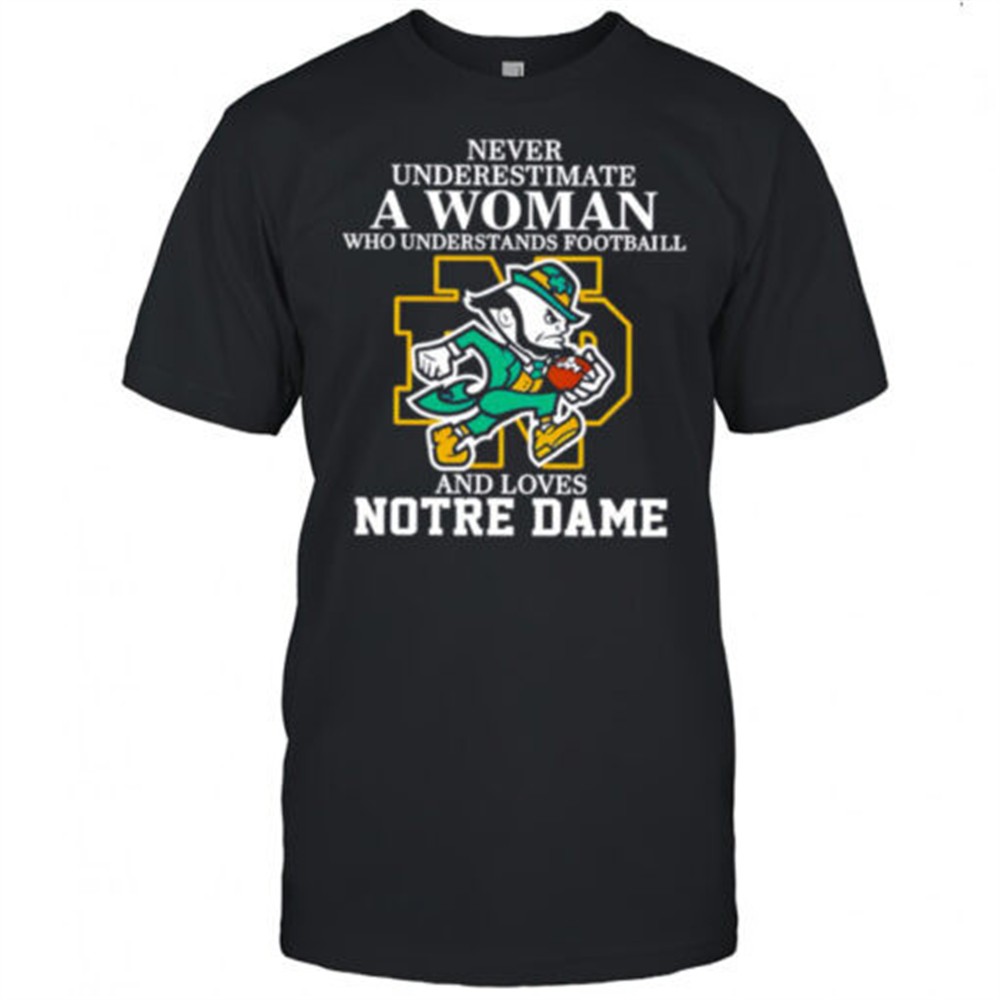 never-underestimate-a-woman-who-understands-football-and-loves-notre-dame-shirt-6c32zuh7 Never Underestimate a Woman Who Understands Football and Loves Notre Dame shirt