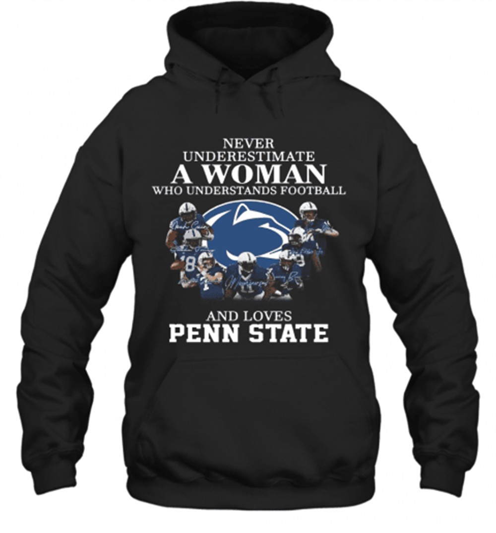Never Underestimate A Woman Who Understands Football And Loves Penn State T-Shirt