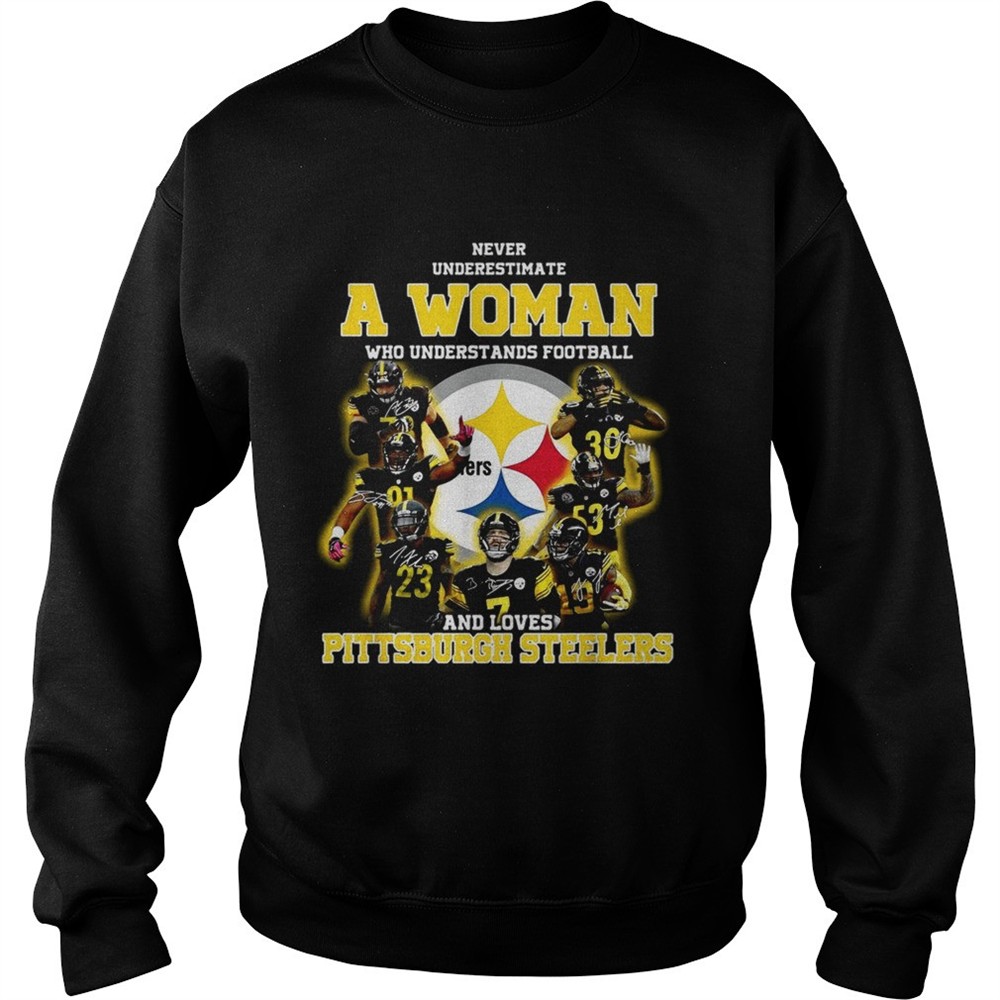 Never underestimate a woman who understands football and loves Pittsburgh Steelers shirt