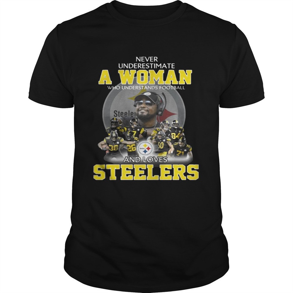 never-underestimate-a-woman-who-understands-football-and-loves-steelers-t-shirt-5itvgs06 Never Underestimate a Woman Who Understands Football And Loves Steelers T-shirt