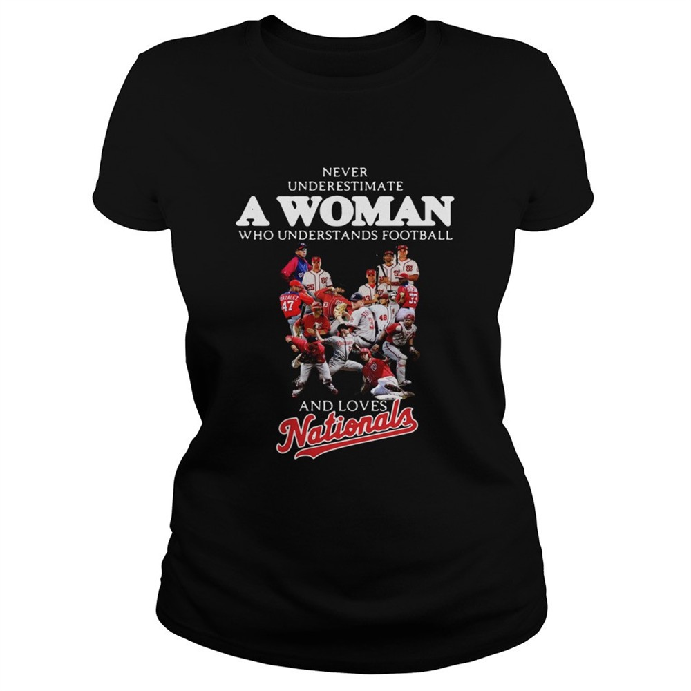 never-underestimate-a-woman-who-understands-football-and-loves-washington-nation-8jv97e3a Never underestimate a woman who understands football and loves Washington Nationals shirt