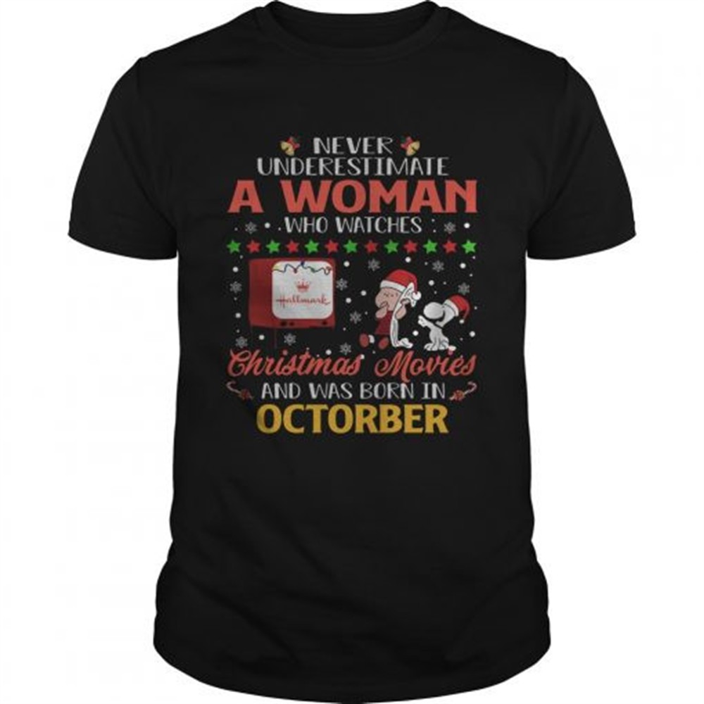 never-underestimate-an-october-woman-watches-hallmark-christmas-movies-snoopy-sh-84u569fc Never Underestimate An October Woman Watches Hallmark Christmas Movies Snoopy Shirt