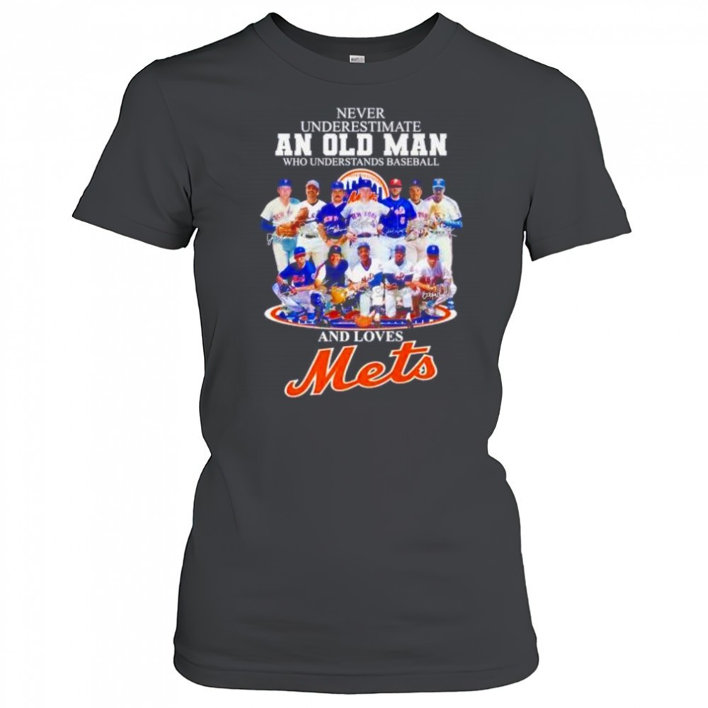 never-underestimate-an-old-man-who-understands-baseball-and-loves-ny-mets-shirt-ou941ekg Never underestimate an old man who understands baseball and loves NY Mets shirt
