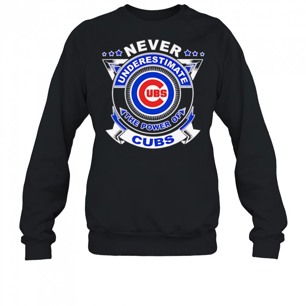 never-underestimate-the-power-of-cubs-shirt-seyw4za2 Never underestimate the power of Cubs shirt