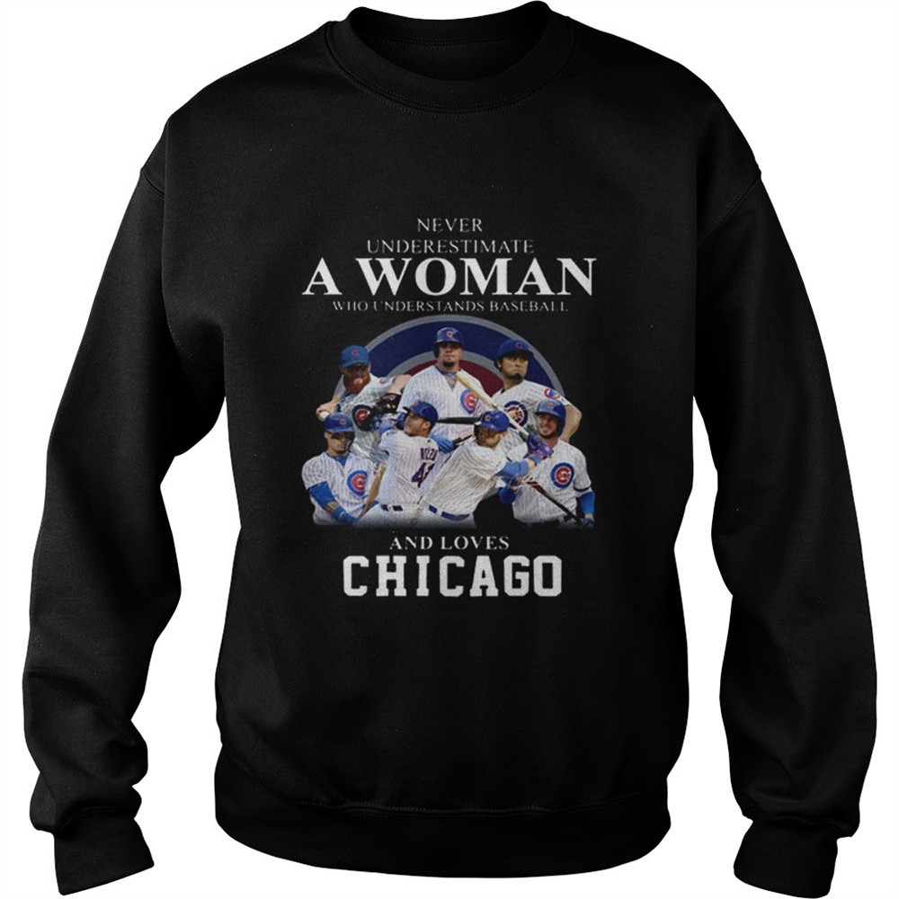 Never underestimate woman who understands baseball Chicago Cubs shirt