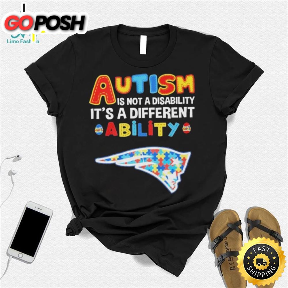 New England Patriots Nfl Autism Is Not A Disability 2025 Shirt