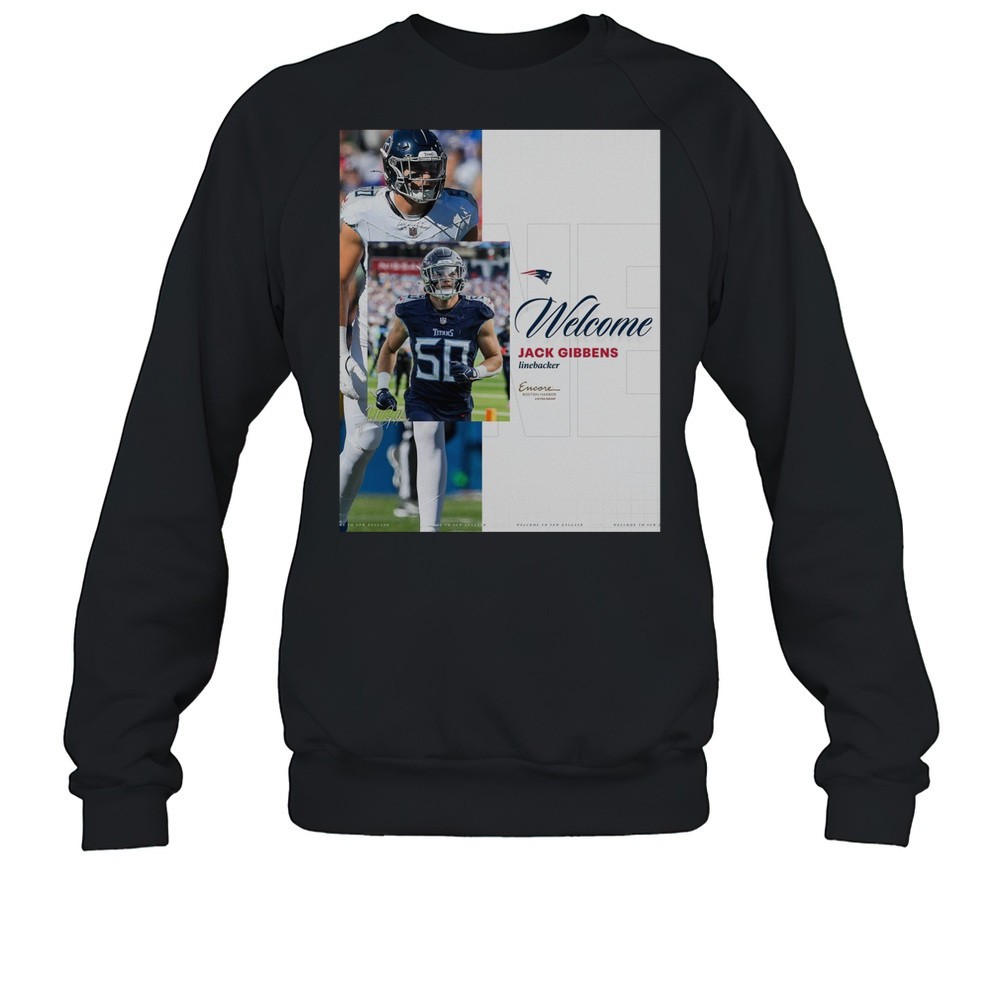 New England Patriots Welcome Jack Gibbens Linebacker Encore Boston Harbor Signature Poster T-shirt